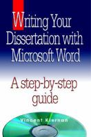 Writing Your Dissertation with Microsoft Word A Step-By-Step Guide cover