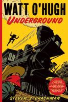 Watt o'Hugh Underground : Being the Second Part of the Strange and Astounding Memoirs of Watt o'Hugh the Third cover