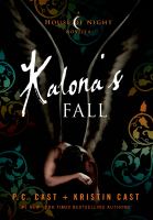 Kalona's Fall : A House of Night Novella cover