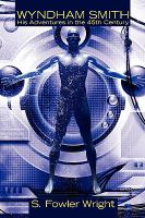 Wyndham Smith : His Adventures in the 45th Century cover