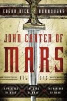 John Carter of Mars: Vol. 1 : A Princess of Mars, the Gods of Mars, the Warlord of Mars cover