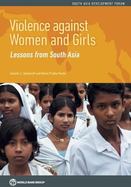 Violence Against Women and Girls : Lessons from South Asia cover