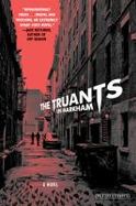 The Truants : A Novel cover