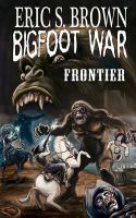 Bigfoot War: Frontier cover