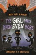 Munchem Academy, Book 2 the Girl Who Knew Even More cover
