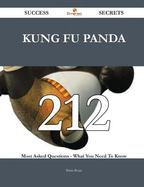 Kung Fu Panda 212 Success Secrets - 212 Most Asked Questions on Kung Fu Panda - What You Need to Know cover