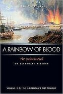 Rainbow of Blood The Union of Peril an Alternate History cover