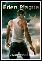 The Eden Plague : Plague Wars Volume 1 cover