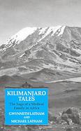 Kilimanjaro Tales The Saga of a Medical Family in Africa cover