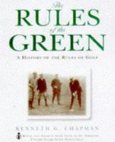 The Rules of the Green: A History of the Rules of Golf cover