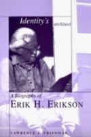 Identity's Architect: A Biography of Erik Erikson cover