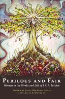 Perilous and Fair : Women in the Works and Life of J. R. R. Tolkien cover