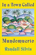 In a Town Called Mundomuerto cover
