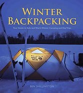 Winter Backpacking Your Guide to Safe and Warm Winter Camping and Day Trips cover
