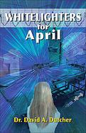 Whitelighters for April cover