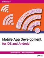 Mobile App Development for iOS and Android, Edition 3.0 cover