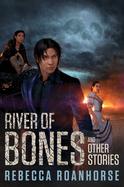 River of Bones and Other Stories cover