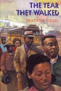 The Year They Walked: Rosa Parks and the Montgomery Bus Boycott cover