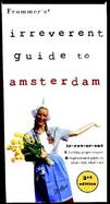 Frommer's Irreverent Guide to Amsterdam cover