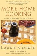 More Home Cooking A Writer Returns to the Kitchen cover