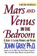 Mars and Venus in the Bedroom A Guide to Lasting Romance and Passion cover