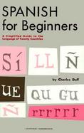 Spanish for Beginners A Simplified Guide to the Language of Twenty Countries cover