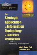 The Strategic Application of Information Technology cover