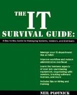 The It Professional's Guide to Managing Systems, Vendors & End Users cover