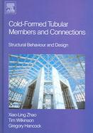 Cold-formed Tubular Members And Connections Structural Behaviour and Design cover