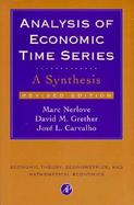 Analysis of Economic Time Series A Synthesis cover