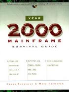 Year 2000 Mainframe Survival Guide with CDROM cover