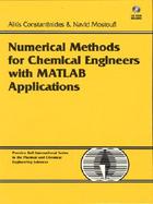 Numerical Methods for Chemical Engineers With Matlab Applications cover