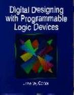 Digital Designing With Programmable Logic Devices cover