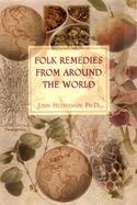 Folk Remedies from Around the World cover