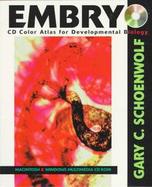 Embryo Cd Color Atlas for Developmental Biology  Macintosh & Windows Multimedia Cd Rom cover