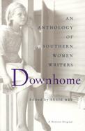 Downhome An Anthology of Southern Women Writers cover