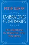 Embracing Contraries: Explorations in Learning and Teaching cover