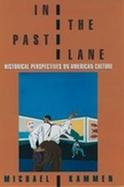 In the Past Lane: Historical Perspectives on American Culture cover