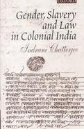 Gender, Slavery and Law in Colonial India cover