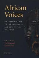 African Voices An Introduction to the Languages and Linguistics of Africa cover