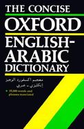 The Concise Oxford English-Arabic Dictionary of Current Usage cover