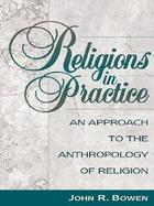 Religions in Practice: An Approach to the Anthropology of Religion cover
