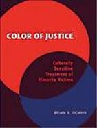 Color of Justice: Culturally Sensitive Treatment of Minority Crime Victims cover