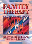 Family Therapy: A Systemic Integration cover