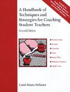A Handbook of Techniques and Strategies for Coaching Student Teachers cover