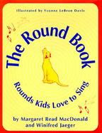 The Round Book: Rounds Kids Love to Sing cover
