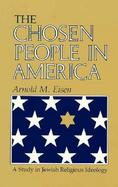 The Chosen People in America A Study in Jewish Religious Ideology cover