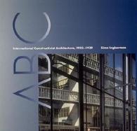 ABC International Constructivist Architecture, 1922-1939 cover