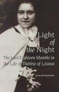 Light of the Night The Last Eighteen Months in the Life of Therese of Lisieux cover