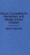 Group Counseling for Elementary and Middle School Children cover